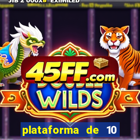 plataforma de 10 reais bet